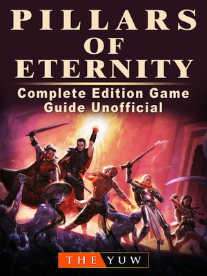 cover image of Pillars of Eternity Complete Edition Game Guide Unofficial